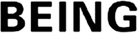BEING