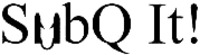 SubQ It!