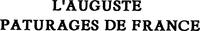 L'AUGUSTE PATURAGES DE FRANCE