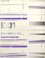E:01 Escentric 01 Escentric Molecules