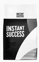 INSTANT SUCCESS