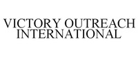 VICTORY OUTREACH INTERNATIONAL