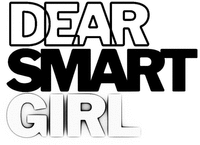 DEAR SMART GIRL
