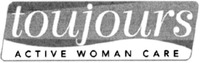 toujours ACTIVE WOMAN CARE