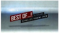 BEST OF ...! DEUTSCHLANDS SCHNELLSTE RANKING-SHOW