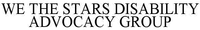 WE THE STARS DISABILITY ADVOCACY GROUP