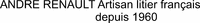 ANDRE RENAULT Artisan litier français depuis 1960