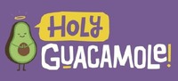 HOLY GUACAMOLE!