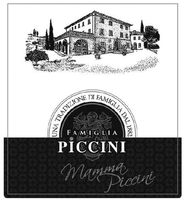 FAMIGLIA PICCINI Mamma Piccini UNA TRADIZIONE DI FAMIGLIA DAL 1882