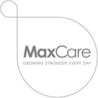 MaxCare GROWING STRONGER EVERY DAY