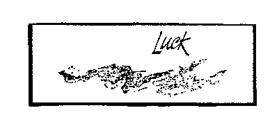 Luck