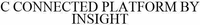 C CONNECTED PLATFORM BY INSIGHT