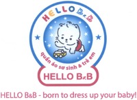 HELLO B&B quan áo so sinh & tre em HELLO B&B - born to dress up your baby!