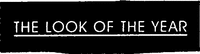 THE LOOK OF THE YEAR