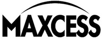 MAXCESS