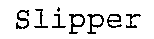 Slipper