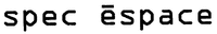 spec espace