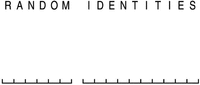 RANDOM IDENTITIES