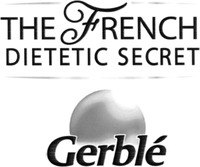 THE FRENCH DIETETIC SECRET Gerblé