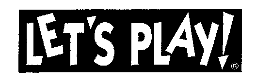 LET'S PLAY