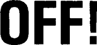 OFF!