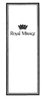 ROYAL MIRAGE
