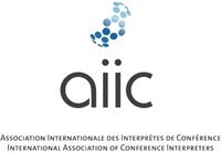 aiic ASSOCIATION INTERNATIONALE DES INTERPRÈTES DE CONFÉRENCE INTERNATIONAL ASSOCIATION OF CONFERENCE INTERPRETERS