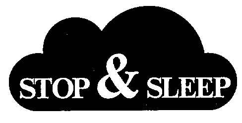 STOP & SLEEP