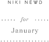 NIKI NEWD for January
