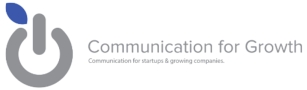 Communication for Growth Communication for startups & growing companies.