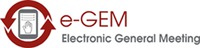 e-GEM Electronic General Meeting