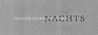 EIN GUTER TAG BEGINNT NACHTS