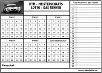 DTM - MEISTERSCHAFTS LOTTO - DAS RENNEN Platz 1 Platz 2 Platz 3 Platz 4 Platz 5 schnellste Runde Pauschal Tipp-Nummern des Piloten www.dtmlotto.eu