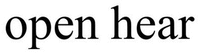 open hear