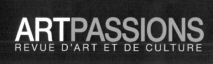 ARTPASSIONS REVUE D'ART ET DE CULTURE