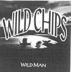 WILD CHIPS WILD MAN