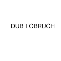 DUB I OBRUCH