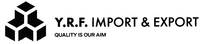 Y.R.F. IMPORT & EXPORT QUALITY IS OUR AIM