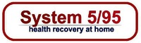 System 5/95 health recovery at home