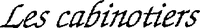 Les cabinotiers