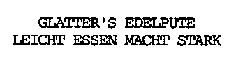 GLATTER'S EDELPUTE LEICHT ESSEN MACHT STARK