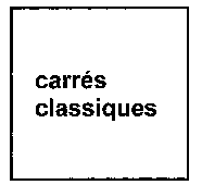 carrés classiques