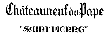 Châteauneuf-du-Pape SAINT PIERRE