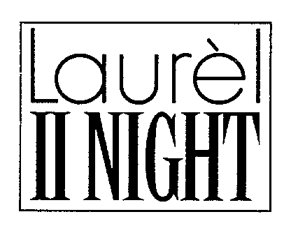 Laurèl II NIGHT