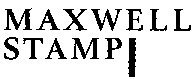 MAXWELL STAMP