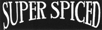 SUPER SPICED