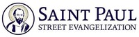SAINT PAUL STREET EVANGELIZATION