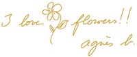 I love flowers !! agnès b.