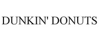 DUNKIN' DONUTS