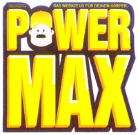 POWER MAX DAS WERKZEUG FÜR DEINEN KÖRPER.